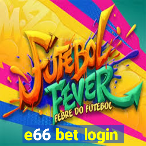 e66 bet login